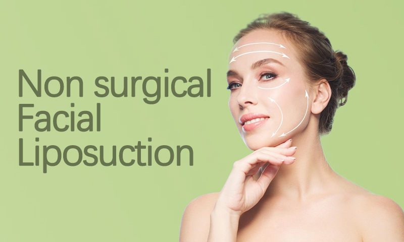 Non Surgical Facial Liposuction Treatment in Surat, Gujarat (India)